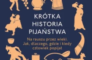 „Krótka historia pijaństwa” nie tylko dla pijących [recenzja