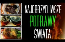 NAJOBRZYDLIWSZE POTRAWY ŚWIATA