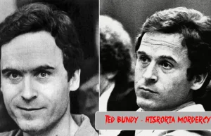 Ted Bundy – jeden z najgroźniejszych amerykańskich morderców, ulubieniec tłumu