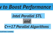 Jak przyspieszyć z Intel Parallel STL oraz algorytmami równoległymi z C++17