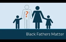 Black Fathers Matter. (Eng)