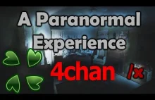 Paranormalne doświadczenie użytkownika 4chanu. [ENG]