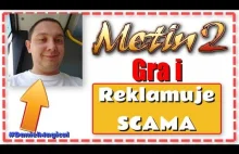 DanielMagical gra w Metin2 i Promuje SCAM - bo za pieniądze można wszystko...