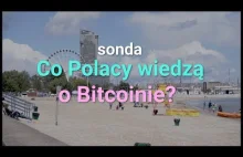 Sonda uliczna: Co Polacy wiedzą o Bitcoinie?