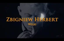 Zbigniew Herbert - Wilki (ku pamięci Żołnierzy Wyklętych)