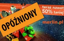 Świąteczne zakupy w Merlin.pl - wielkie opóźnienia, wielka frustracja