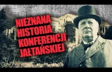 Nieznana historia konferencji jałtańskiej