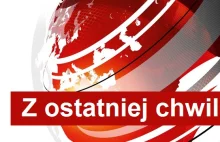 [Pilne] - Z ostatniej chwili!