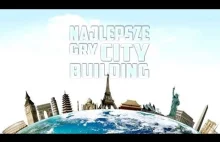 Wakacyjne zestawienie najlepszych gier City Building