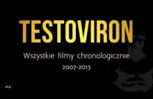 TESTOVIRON - Wszystkie filmy chronologicznie