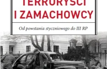 Nowość Sławomira Kopra: Polscy terroryści i zamachowcy