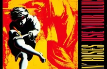 Guns N' Roses - Use Your Illusion | Wielkie Płyty - blog muzyczny inaczej