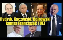 Rydzyk, Kaczyński, Cejrowski kontra Franciszek i UE! Kowalski & Chojecki...