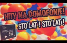 STO LAT (100 LAT) na DOMOFONIE !