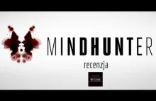 Kino w tubce#82 - Mindhunter - nowy serial Davida Finchera - recenzja