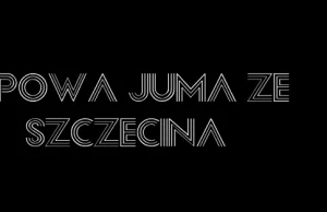 Typowa Juma ze Szczecina - Portal dla ludzi kreatywnych.