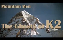 Mountain Men : The ghosts of K2