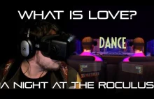 "What is Love" + Oculus Rift = mieszanka wybuchowa
