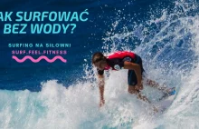 Jak surfować bez wody na siłowni?