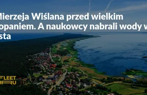 Mierzeja Wiślana przed kopaniem.Czemu naukowcy boją się na ten temat wypowiadać?