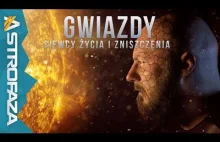 Gwiazdy - Siewcy życia i zniszczenia