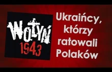 Ukraińcy, którzy ratowali Polaków podczas rzezi wołyńskiej
