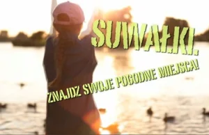 Suwałki - Znajdź Swoje Pogodne Miejsca!