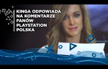 Kinga odpowiada na komentarze fanów PlayStation Polska