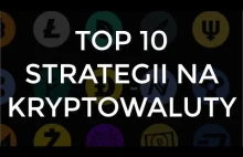 10 TOP STRATEGII NA KRYPTOWALUTY...