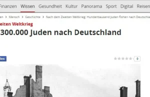 Niemieckie zakłamywanie historii trwa! „Focus”: „Żydzi uciekali po wojnie...