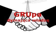 GRUpa dymająca władzę?