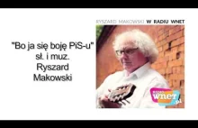 Ryszard Makowski - "Bo ja się boję PiS-u"