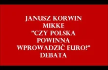 Janusz Korwin Mikke Czy Polska powinna przyjąć Euro?