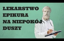 Lekarstwo Epikura na niepokój duszy