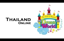Thailand Online #4 - Dream World