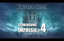 TOWER OF TIME - Gejmingowe Impresje #4