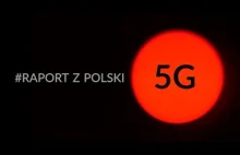 #RAPORT Z POLSKI - Temat 5G