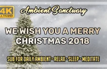 We Wish You a Merry Christmas 2018 | 4K UHD | 2 hours