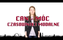 #17 CAN - MÓC - CZASOWNIKI MODALNE - ANGIELSKI GRAMATYKA