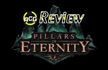 [EN] Jedna z pierwszych recenzji Pillars of Eternity
