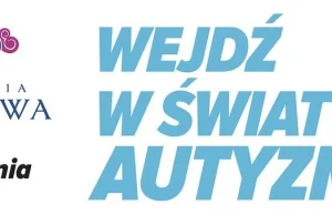 Wejdź w świat autyzmu