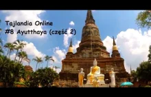 Thailand Online #8 - Ayutthaya (część 2