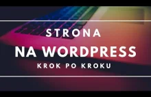 STRONA NA WORDPRESS. Krok Po Kroku.