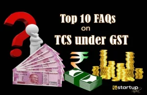 Top 10 FAQ TCS under GST