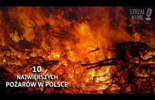 10 Największych pożarów w Polsce