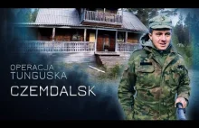 Operacja Tunguska - Czemdalsk (odc.11)