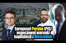 Europoseł Poręba (PiS) negocjował warunki kapitulacji z Mossadem