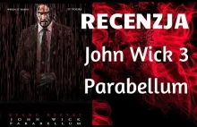 John Wick 3 - RECENZJA...