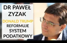 Dr Zyzak: Co może wyniknąć z obniżki podatków wprowadzanej przez Donalda Trumpa?