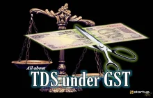 All you need to know about TDS Provisions under GST